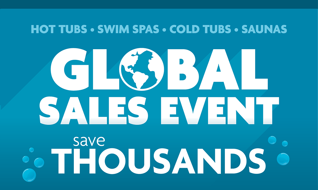 Hot Tub & Swim Spa Global Sales event. Save thousands.