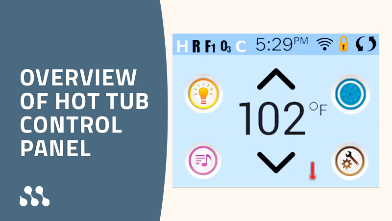 How to Operate Hot Tub Touch Screen